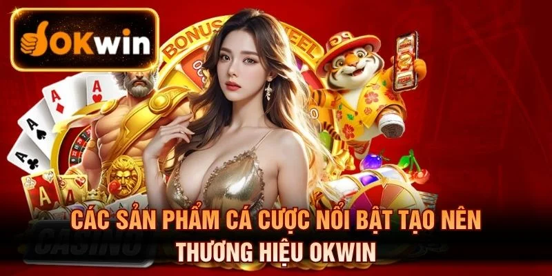 Các sản phẩm nổi trội của nền tảng