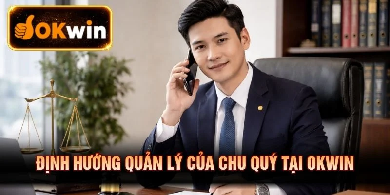 Ông thúc đẩy phát triển hệ sinh thái giải trí OKWIN