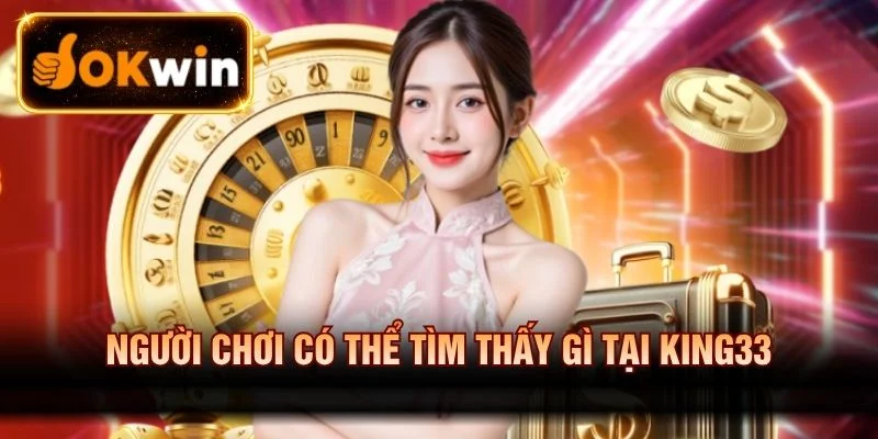 Tận hưởng game Casino tại King33